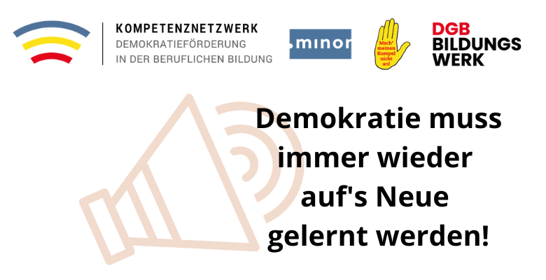 Demokratie muss immer wieder aufs Neue gelernt werden